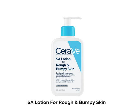 CeraVe SA Lotion For Rough and Bumpy Skin 237ml